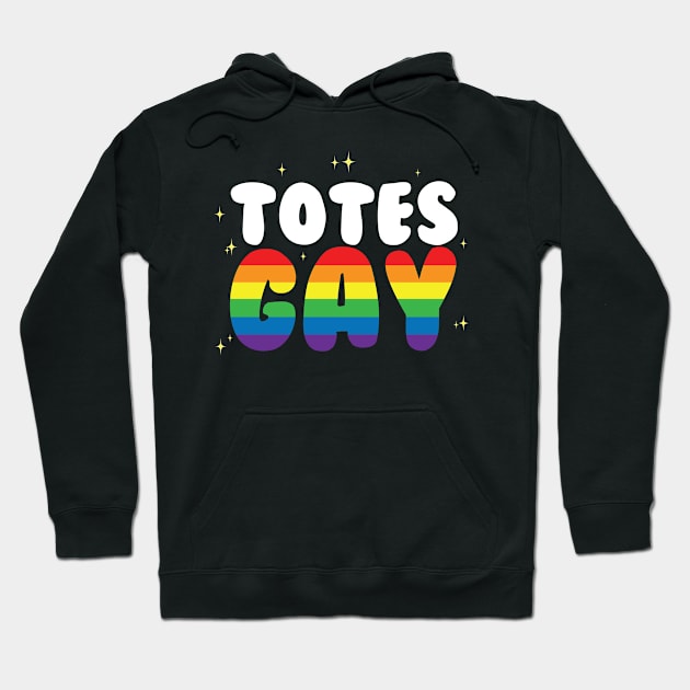 Totes Gay Hoodie by thingsandthings